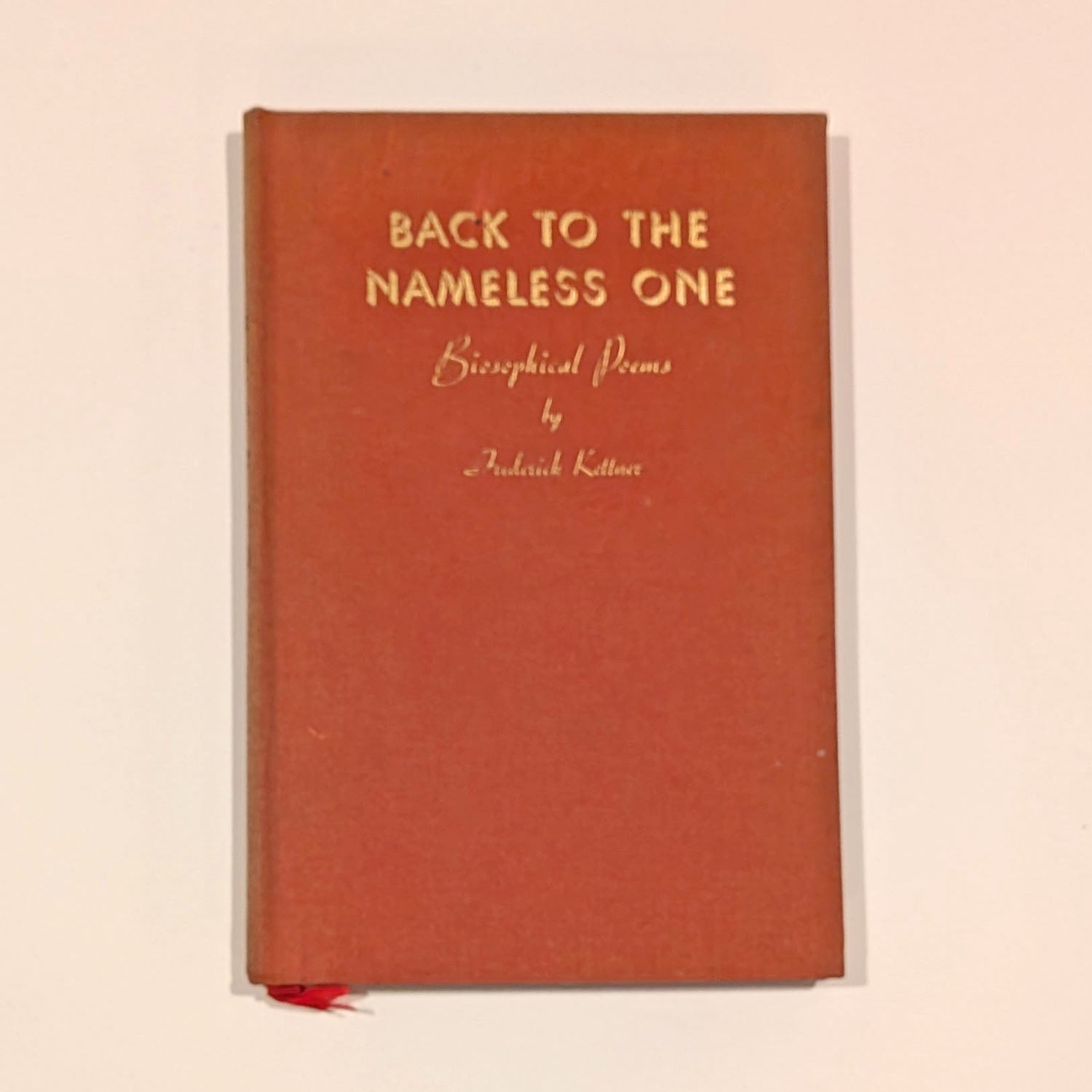 Back To The Nameless One, Frederick Kettner, 1934, First Edition, Signed!