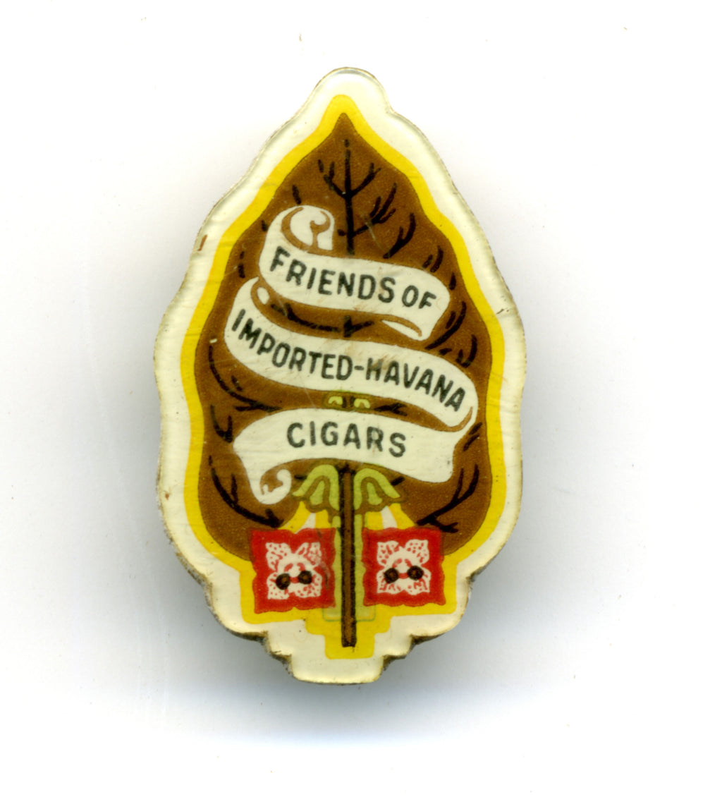 Antique Pin "Friends of Imported Havana Cigars" c. 1920