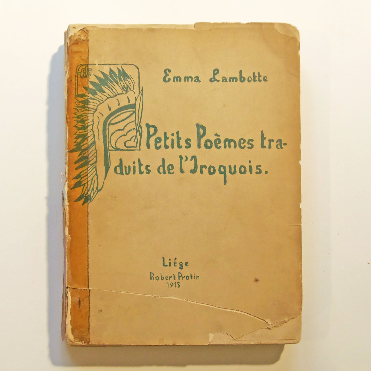 Petits Poèmes Traduits de L'iroquois, Emma Lambotte, Robert Protin, Liège 1918