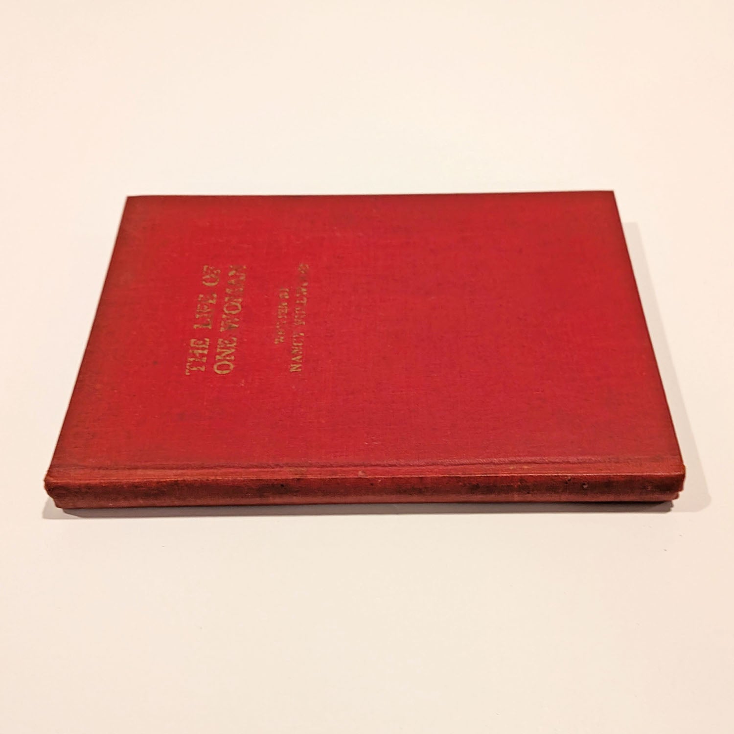 The Life of One Woman by Nancy Fullwood, 1932 First Edition, Signed! #6/250